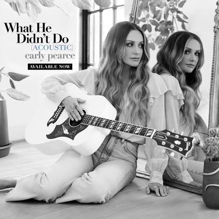 Carly Pearce • "What He Didn't Do" (Acoustic)